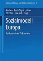 Andrea Aust, Andreas Aust, Sigri Leitner, Sigrid Leitner, Stephan Lessenich - Sozialmodell Europa
