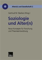 Gertrud M. Backes, Gertru M Backes, Gertrud M Backes - Soziologie und Alter(n)