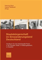 Henning Storz, Reisslandt, Reisslandt, Carolin Reisslandt, Hennin Storz, Henning Storz - Staatsbürgerschaft im Einwanderungsland Deutschland