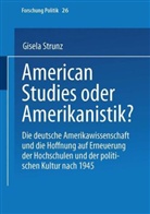 Gisela Strunz - American Studies oder Amerikanistik?