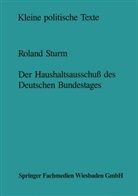 Roland Sturm - Der Haushaltsausschuß des Deutschen Bundestages