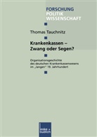 Thomas Tauchnitz - Krankenkassen - Zwang oder Segen?