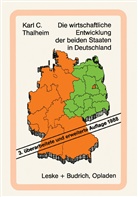 Karl C Thalheim, Karl C. Thalheim - Die wirtschaftliche Entwicklung der beiden Staaten in Deutschland