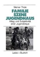 Werner Thole - Familie - Szene - Jugendhaus