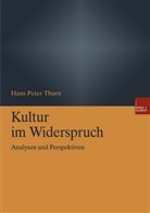 Hans P. Thurn, Hans Peter Thurn - Kultur im Widerspruch