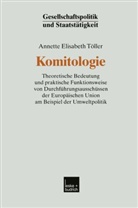 Annette Töller, Annette E Töller, Annette E. Töller, Annette Elisabeth Töller - Komitologie