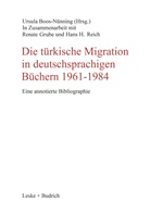 Ursul Boos-Nünning, Ursula Boos-Nünning - Die türkische Migration in deutschsprachigen Büchern 1961-1984