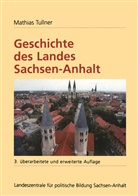 Mathias Tullner, Matthias Tullner - Geschichte des Landes Sachsen-Anhalt