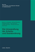Winfrie Boecken, Winfried Boecken, Wolfga Heine, Wolfgang Heine, Bernd Maydell, Bernd vo Maydell... - Die Umwandlung der Arbeits- und Sozialordnung