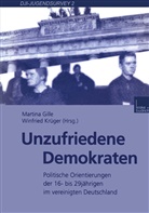 Winfried Krüger, Martin Gille, Martina Gille, Krüger, Krüger, Winfried Krüger - Unzufriedene Demokraten