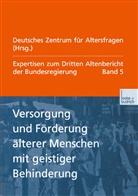 Deutsches Zentrum für Altersfragen, Kenneth A. Loparo, Deutsches Zentrum f. Altersfragen, Deutsches Zentrum für Altersfragen - Expertisen zum Dritten Altenbericht der Bundesregierung - Bd.5: Versorgung und Förderung älterer Menschen mit geistiger Behinderung