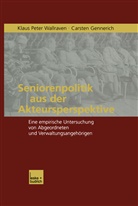 Carsten Gennerich, Klaus Wallraven, Klaus P Wallraven, Klaus P. Wallraven - Seniorenpolitik aus der Akteursperspektive
