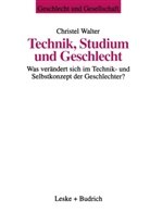 Christel Walter - Technik, Studium und Geschlecht