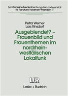 Lars Rinsdorf, Petr Werner, Petra Werner - Ausgeblendet? - Frauenbild und Frauenthemen im nordrhein-westfälischen Lokalfunk