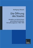 Wolfgang Wessels - Die Öffnung des Staates