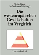 Stefan Immerfall, Stefa Hradil, Stefan Hradil, Immerfall, Immerfall, Stefan Immerfall - Die westeuropäischen Gesellschaften im Vergleich