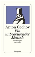 Anton Cechov, Anton P Cechov, Anton Tschechow, Anton Pawlowitsch Tschechow, Pete Urban, Peter Urban - Ein unbedeutender Mensch
