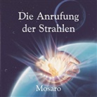 Mosaro - Die Anrufung der Strahlen, 1 Audio-CD (Audiolibro)