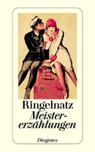 Joachim Ringelnatz, Winfrie Stephan, Winfried Stephan - Meistererzählungen