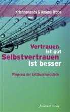 Amana Demant Trobe, Gitte Demant Trobe, Trob, Trobe, Amana Trobe, Gitte Trobe... - Vertrauen ist gut, Selbstvertrauen ist besser