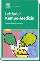 Ulrich Eberhard, Henriette Rintelen - Leitfaden Kampo-Medizin