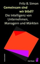 Fritz Simon, Fritz B Simon, Fritz B. Simon, Fritz. B. Simon - Gemeinsam sind wir blöd!?