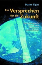 Duane Elgin - Ein Versprechen für die Zukunft