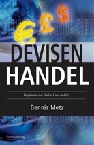 Marc Burgheim, Dennis Metz - Devisenhandel
