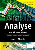John J Murphy, John J. Murphy, Murphy John J, Murphy John J., Murphy Murphy John J. - Technische Analyse der Finanzmärkte
