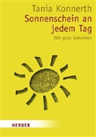 Tani Konnerth, Tania Konnerth - Sonnenschein an jedem Tag