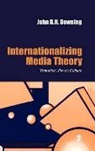 John Downing, John D. H. Downing - Internationalizing Media Theory