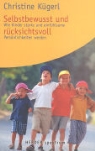 Christine Kügerl - Selbstbewusst und rücksichtsvoll