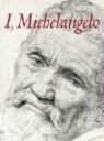 Georgia Illetschko - I, Michelangelo