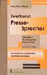 Hans P Förster - Zweitberuf: Pressesprecher