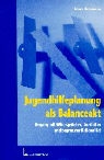 Franz Herrmann - Jugendhilfeplanung als Balanceakt