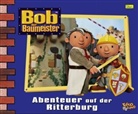 Bob der Baumeister, Geschichtenbuch - Bd.15: Bob, der Baumeister - Abenteuer auf der Ritterburg