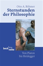 Otto A Böhmer, Otto A. Böhmer - Sternstunden der Philosophie