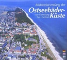 Jürge Schulz, C Wendt, Anett Ziethen, Horst Ziethen, Ziethe Horst, Horst Ziethen - Bilderreise entlang der Ostseebäder-Küste