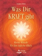 Susanne Hühn - Was Dir Kraft gibt