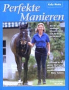 Kelly Marks - Perfekte Manieren