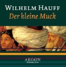 Wilhelm Hauff, Thomas Vogt - Der kleine Muck, 1 Audio-CD (Audio book)