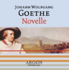 Johann Wolfgang Von Goethe, Joachim Schönfeld - Novelle (Audio book)
