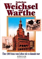 Heinz Csallner - Zwischen Weichsel und Warthe