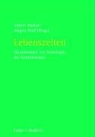 Günter Burkart, Jürgen Wolf - Lebenszeiten