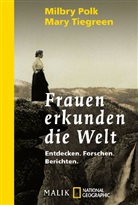 Pol, Milbry Polk, Tiegreen, Mar Tiegreen, Mary Tiegreen - Frauen erkunden die Welt