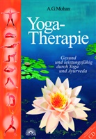 A G Mohan, A. G. Mohan, A.G. Mohn - Yoga-Therapie