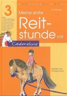 Elisabeth Stabinger, Lisl Stabinger, Irmtraud Guhe - Meine erste Reitstunde mit Cadmolino