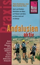 Jose M. Godinez Calvo, Jose-Maria Godinez Calvo, José María Godínez Calvo, Petra Neukirchen - Reise Know-How Praxis, Andalusien Aktiv