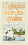 Otto Von Kotzebue, Detle Brennecke, Detlef Brennecke - Zu Eisbergen und Palmenstränden