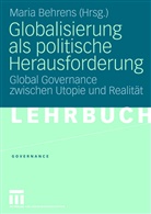 Mari Behrens, Maria Behrens - Globalisierung als politische Herausforderung